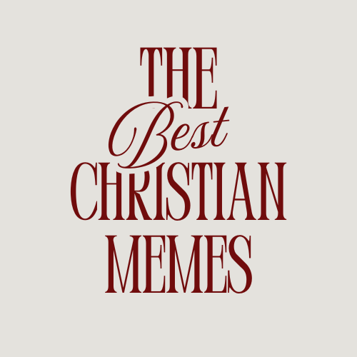 The Best Christian Memes